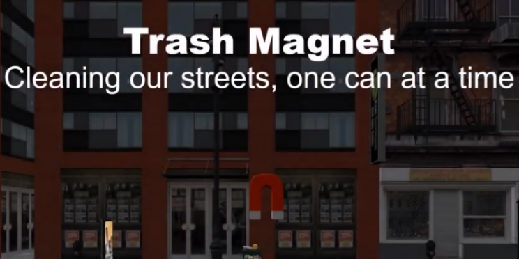 screenshot of trash magnet game. shows a city with a magnet hovering directly in front of the user. the words "Trash magnet, cleaning our streets, one can at a time" hovers over the magnet.